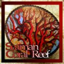 Seaman - Coral Reef