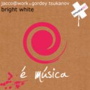 Jacco@Work & Gordey Tsukanov - Bright White (Brain Trick Remix)