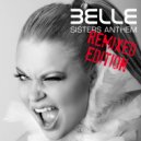 Belle - Sisters Anthem
