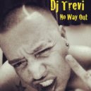 DJ Trevi - No Way Out (Original Mix)