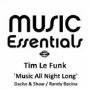 Tim Le Funk - Music All Night Long (Dache & Shaw Remix)