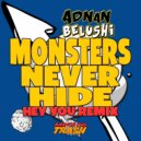 Adnan Belushi - Monsters Never Hide (Original Mix)