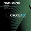 Denis Sender - Please Stay