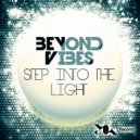 Beyond Vibes - Step Into The Light