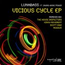 Lunabass ft Jayne-Anne Power - Vicious Cycle (Moshun Remix)