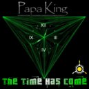 Papa King - Big & Weighty