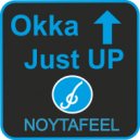 Okka - Just Up (Original Mix)