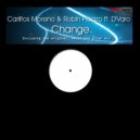 Carlitos Moreno & Robin Picazo ft. D\'Varo - Change (Original Mix)