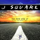 J Square - Gave Love (Original Mix)
