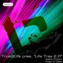 True2Life - Keep It Deep