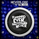 Neverlose feat. H.J. Mester - Forward Ever, Backward Never (Radio Edit)