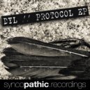 Dyl - Protocol (Original Mix)