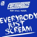 Freakhouze feat. King Mook - Everybody Just Scream (Deorro Remix)