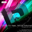 Divine DJ feat. Nicole Mitchell - Dangerous Love (Original Mix)