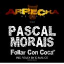 Pascal Morais - Follar Con Coca