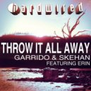 Garrido & Skehan feat. Erin - Throw It All Away (Hanski Remix)