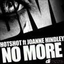 Hotshot ft Joanne Hindley - No More 2012 (Soul Power Remix)