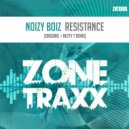 Noizy Boiz - Resistance (Nutty T Remix)