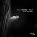 Death House Squad - Sticky (Original Mix)