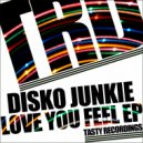 Disko Junkie - The New F-Word Is Forgive