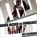 Audio Jacker vs Funkajazz - Mambo