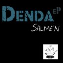 Salmen - Denda (Original Mix)