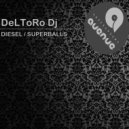 DeLToRo Dj - Diesel (Original Mix)