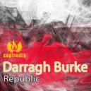 Darragh Burke - Republic (Original Mix)