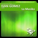 Ivan Gomez - La Musika