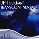 UP-Thekkar\' - Transcontinental (Protashi Remix)