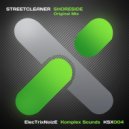 Streetcleaner - Shoreside (Original Mix)