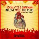 Socialytes & Snakman - In Love With The Club (Makenoize Remix)