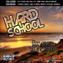 Hard School - I'll Find You