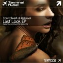 Controlwerk & Reiklavik - Last Look