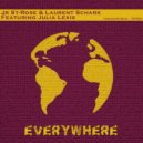 JR St-Rose & Laurent Schark Feat. Julia Lexis - Everywhere (Vocal Short Edit)