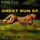 KineZzz - Great Run (Original Mix)