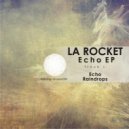 La Rocket - Raindrops