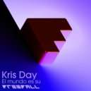 Kris Day - El Mundo Es Su (Original Mix)