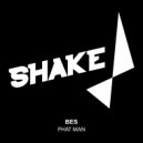 bEs - Phat Man (Original Mix)