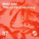 Woki Toki - Thanks For Everything (Original Mix)