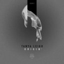 Tanya Leigh - Origin (Original Mix)