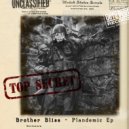 Brother Bliss - Revolutionary Act (Original Mix)