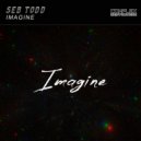 Seb Todd - Imagine (Original Mix)