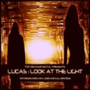 Lucas - Look At The Light
