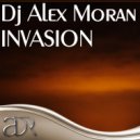 Dj Alex Moran - Invasion (Club Mix)