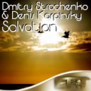 Dmitry Strochenko & Denis Karpinsky - Salvation (Fred Hyas Remix)