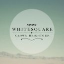 Whitesquare - Ever Had