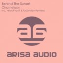 Behind The Sunset - Chameleon