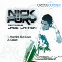 Nick Fury ft Jade Lawhon - Machine Gun Love (Original Mix)