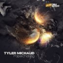 Tyler Michaud - Paperchasing (Original Mix)